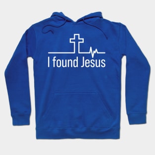 I Found Jesus Cross Heartbeat Hoodie